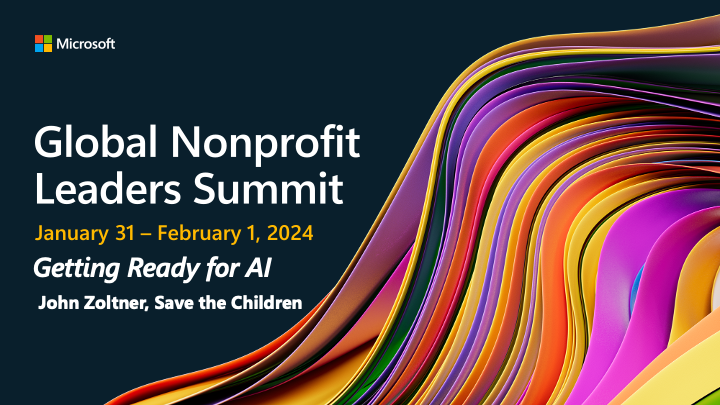 Microsoft Global Nonprofit Leaders’ Summit 2024 – Nonprofit Leaders Panel: Getting Ready for AI