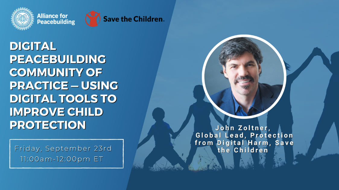 Digital Peacebuilding Community of Practice: Using Digital Tools to Improve Child Protection